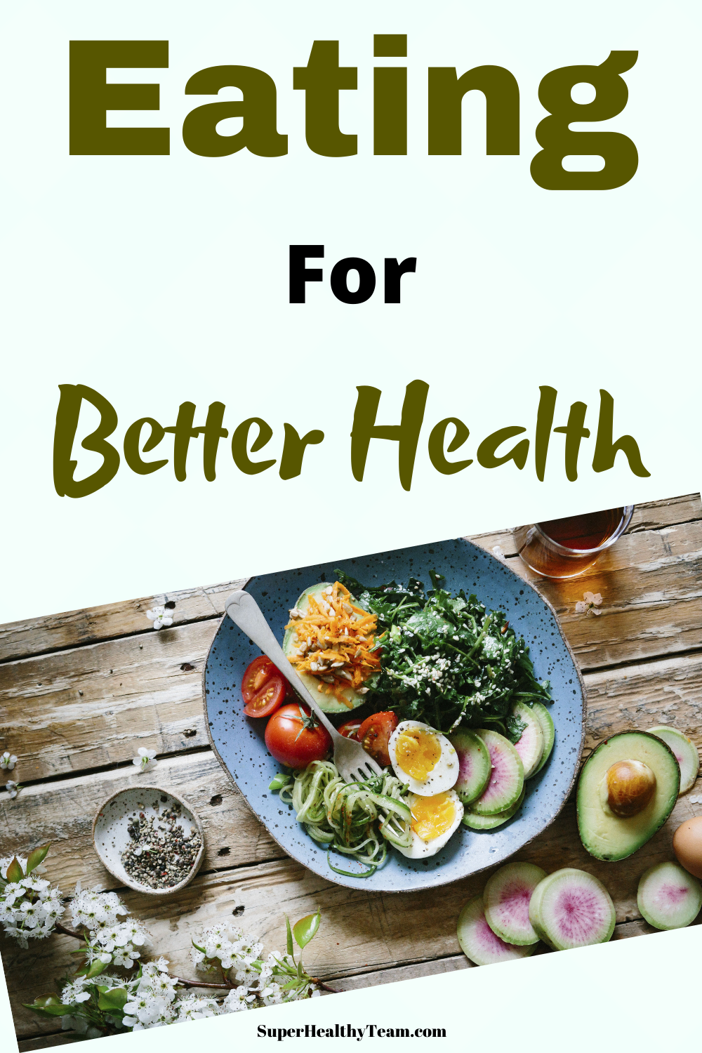 Eating For Better Health