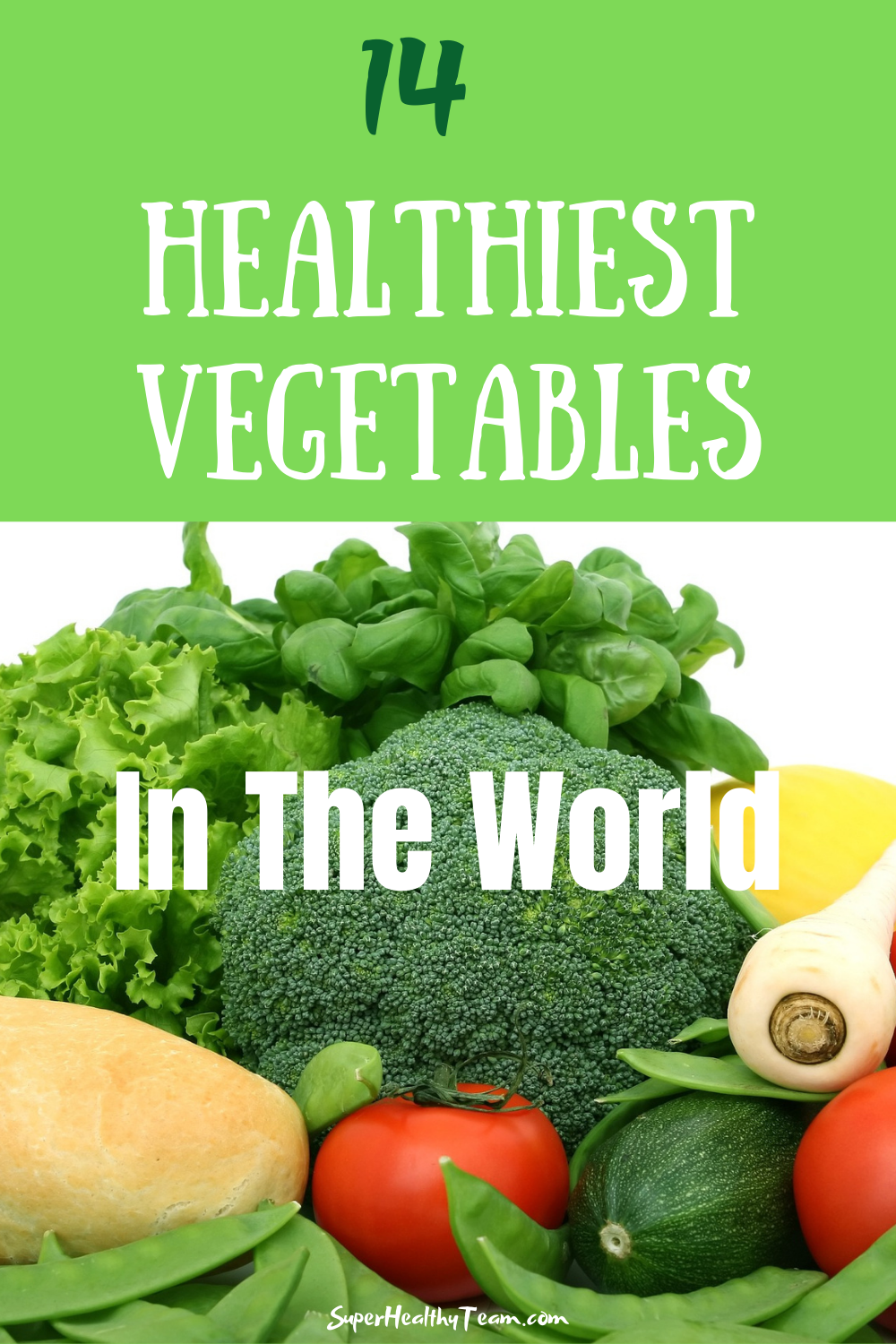The 14 Healthiest Vegetables In The World
